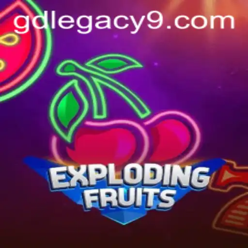 ExplodingFruits: Unleashing GD LEGACY's Vibrant Adventure