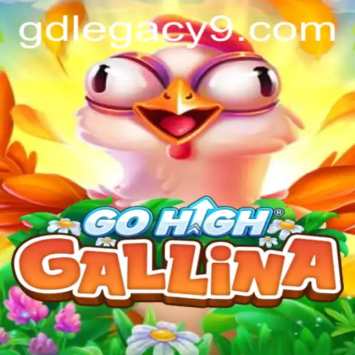 GoHighGallina: Unveiling the Thrilling Adventure Through 