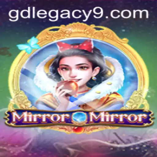 Immerse Yourself in the World of MirrorMirror with GD LEGACY