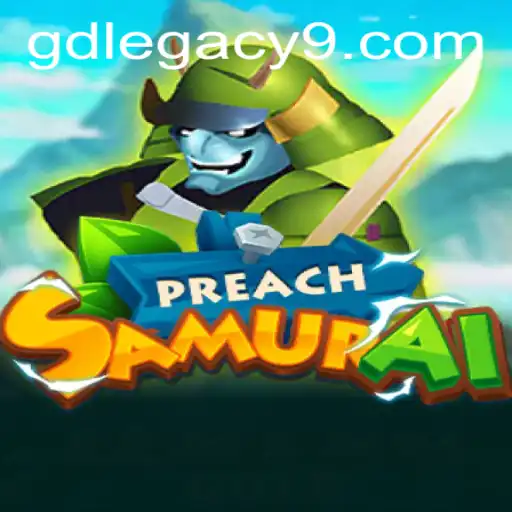 The World of PreachSamurai: Dive Into the GD LEGACY