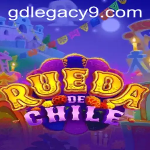 Exploring 'RuedaDeChile' and the Exciting 'GD LEGACY' Challenge